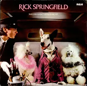 Rick Springfield - Success Hasn't Spoiled Me Yet