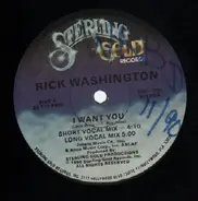 Rick Washington - I Want You