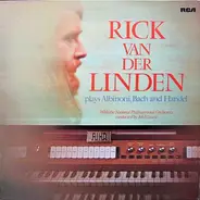 Rick Van Der Linden - Plays Albinoni, Bach And Händel