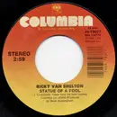 7inch Vinyl Single - Ricky Van Shelton - Statue Of A Fool/He's Got You