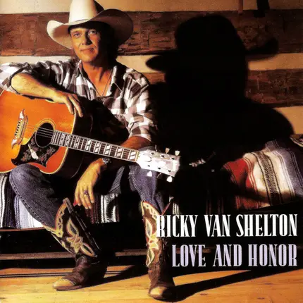 Ricky Van Shelton - Love and Honor