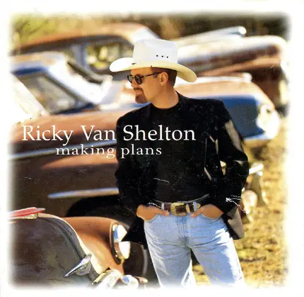Ricky Van Shelton - Making Plans
