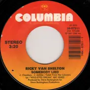 Ricky Van Shelton - Somebody Lied