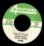 Ricky Allen - Keep It To Yourself / Just Me And You