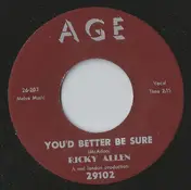 Ricky Allen - You'd Better Be Sure / You Were My Teacher