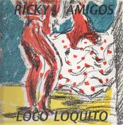 Ricky Amigos - Loco Loquito