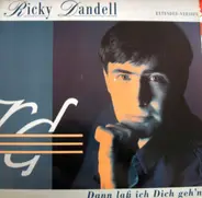 Ricky Dandel - Dann Laß Ich Dich Geh'n