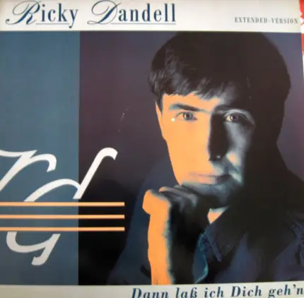 Ricky Dandel - Dann Laß Ich Dich Geh'n