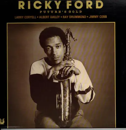 Ricky Ford - Future's Gold