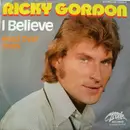 7inch Vinyl Single - Ricky Gordon - I Believe