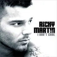 Ricky Martin - I Don't Care