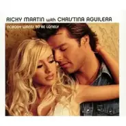 Ricky Martin - Nobody Wants to Be Lonely