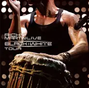 Ricky Martin - Ricky Martin Live: Black & White
