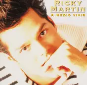 Ricky Martin - A Medio Vivir