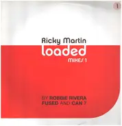 Ricky Martin - Loaded (Mixes 1)