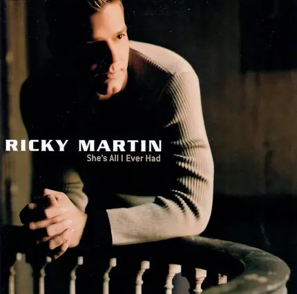 Ricky Martin - She's all I ever had