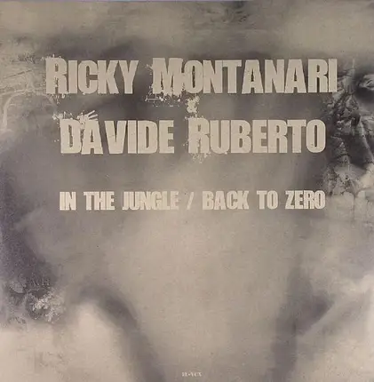 Ricky Montanari & Davide Ruberto - In The Jungle / Back To Zero