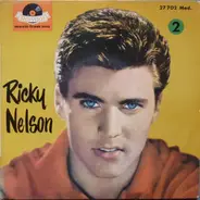 Ricky Nelson - 2 - Whole Lotta Shakin' Goin' On