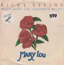 7inch Vinyl Single - Ricky Nelson - Hello Mary Lou (Goodbye Heart)