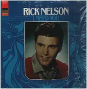 Ricky Nelson - I Need You