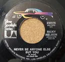 7inch Vinyl Single - Ricky Nelson - Never Be Anyone Else But You / That's All