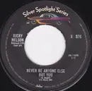 7inch Vinyl Single - Ricky Nelson - Never Be Anyone Else But You