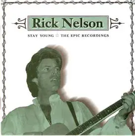 Ricky Nelson - Stay Young - The Epic Recordings