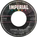 7inch Vinyl Single - Ricky Nelson - Sweeter Than You