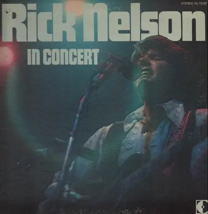 Ricky Nelson - Rick Nelson In Concert