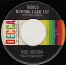 7inch Vinyl Single - Ricky Nelson - There's Nothing I Can Say / Lonely Corner