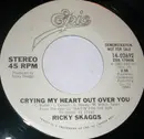 7inch Vinyl Single - Ricky Skaggs - Crying My Heart Out Over You