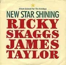 7inch Vinyl Single - Ricky Skaggs And James Taylor - New Star Shining