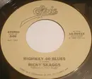7inch Vinyl Single - Ricky Skaggs - Highway 40 Blues