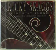 Ricky Skaggs - Live at the Charleston Music Hall