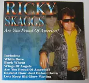 Ricky Skaggs - Ricky Skaggs (Are You Proud Of America?)