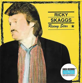 Ricky Skaggs - Rising Star