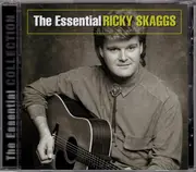 CD - Ricky Skaggs - The Essential Ricky Skaggs