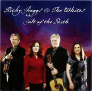Ricky Skaggs & The Whites - Salt of the Earth