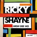 12inch Vinyl Single - Ricky Shayne - High Dee Ho