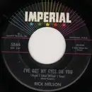 7'' - Ricky Nelson - Teen Age Idol / I've Got My Eyes On You (And I Like What I See)