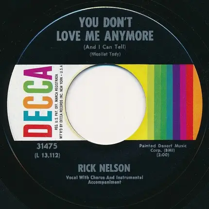 Ricky Nelson - You Don't Love Me Anymore / I Got A Woman
