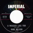 7'' - Ricky Nelson - A Wonder LIke You