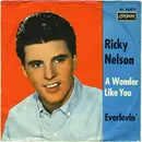 7'' - Ricky Nelson - A Wonder Like You / Everlovin'
