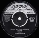 7'' - Ricky Nelson - Hello Marylou Goodbye Heart