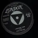7'' - Ricky Nelson - Lonesome Town / My Babe