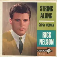 Ricky Nelson - String Along / Gypsy Woman