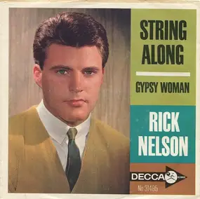 Rick Nelson - String Along / Gypsy Woman
