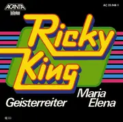 7'' - Ricky King - Maria Elena / Geisterreiter