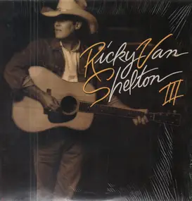 Ricky Van Shelton - RVS III