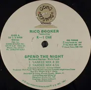 Rico Booker Featuring KI-Chill - Spend The Night